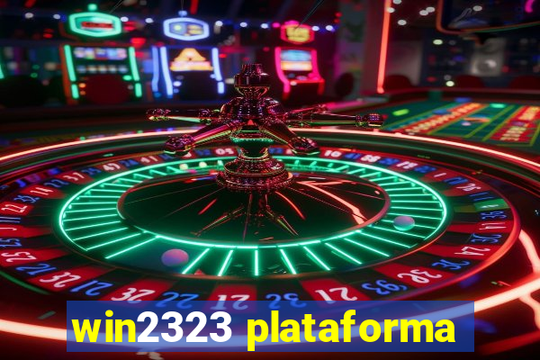 win2323 plataforma